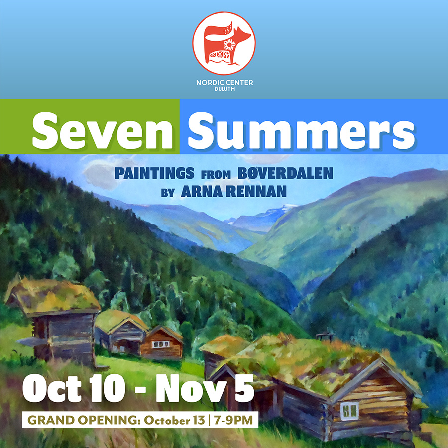 Seven Summers: Paintings From Bøverdalen By Arna Rennan | The Nordic Center Duluth