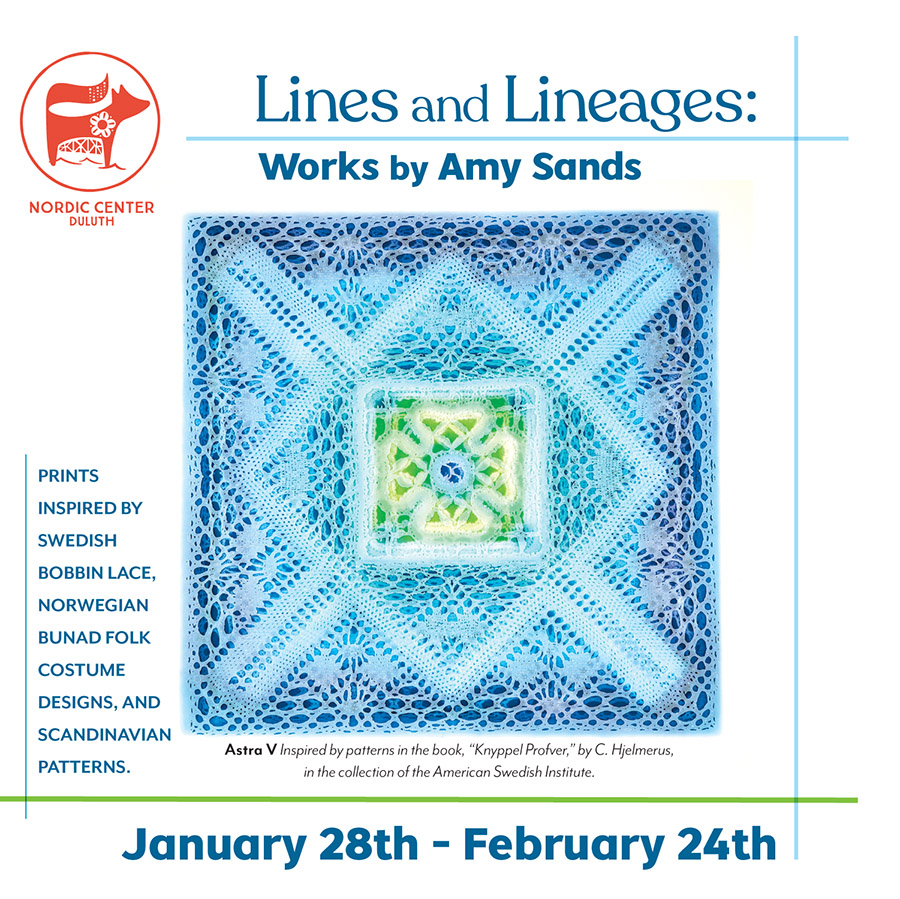 Lines and Lineages - Works by Amy Sands at the Nordic Center Duluth MN 2022