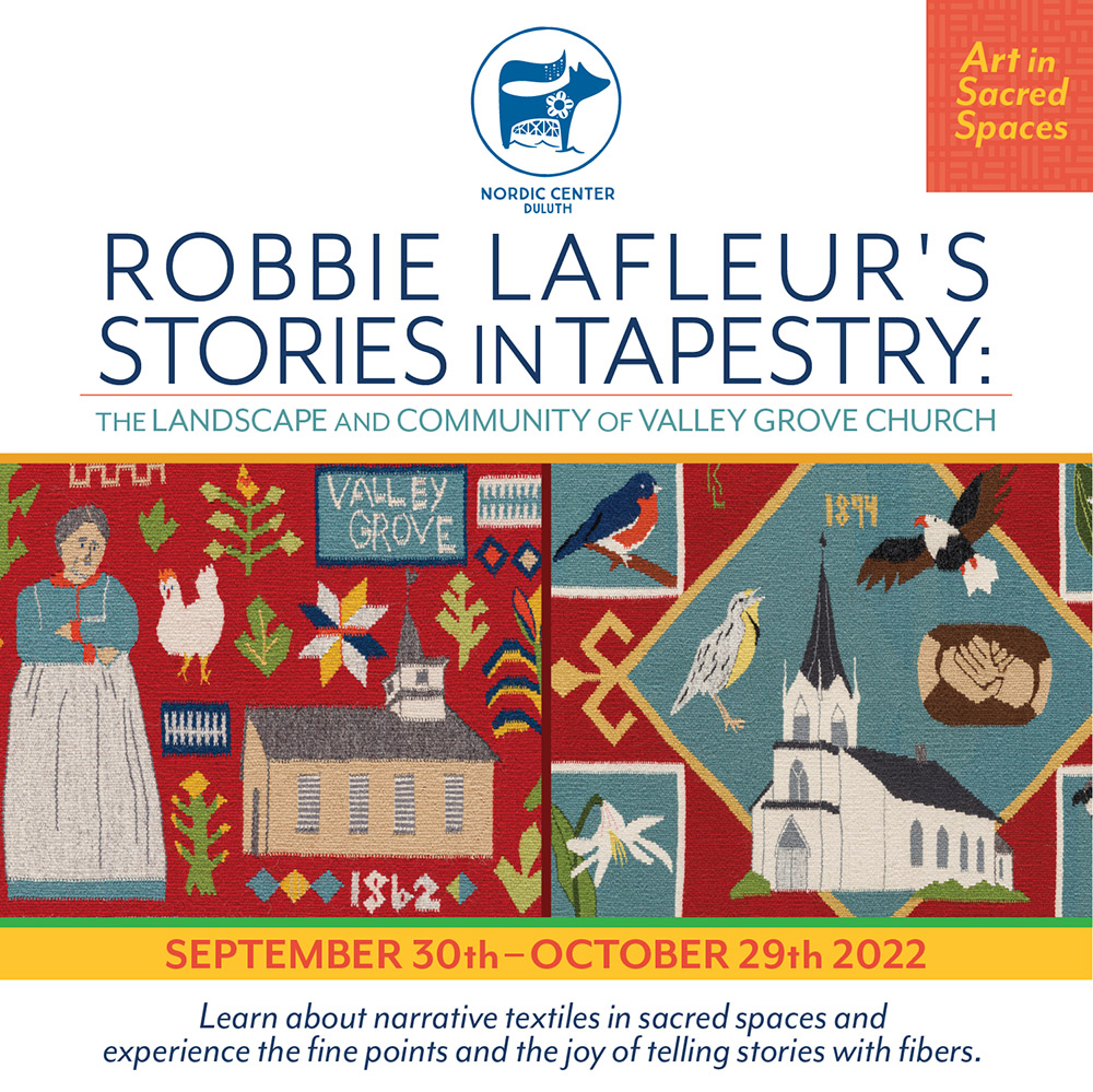 Stories in Tapestries: The Landscape and Community of Valley Grove Church by Robbie LaFleur at the Nordic Center Duluth MN