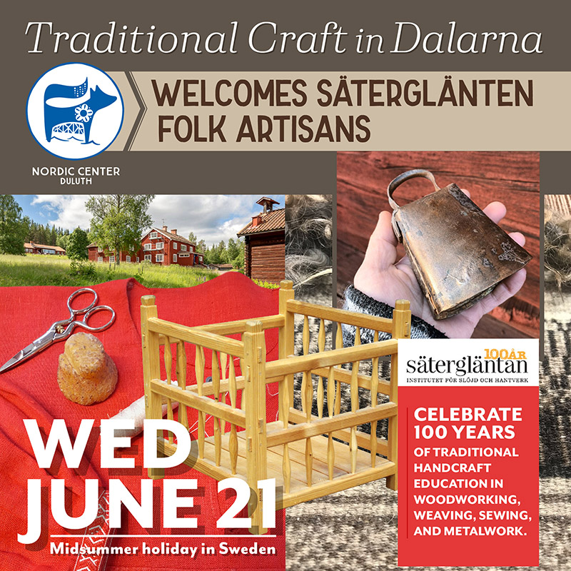 Nordic Center Welcomes Säterglänten Folk Artisans