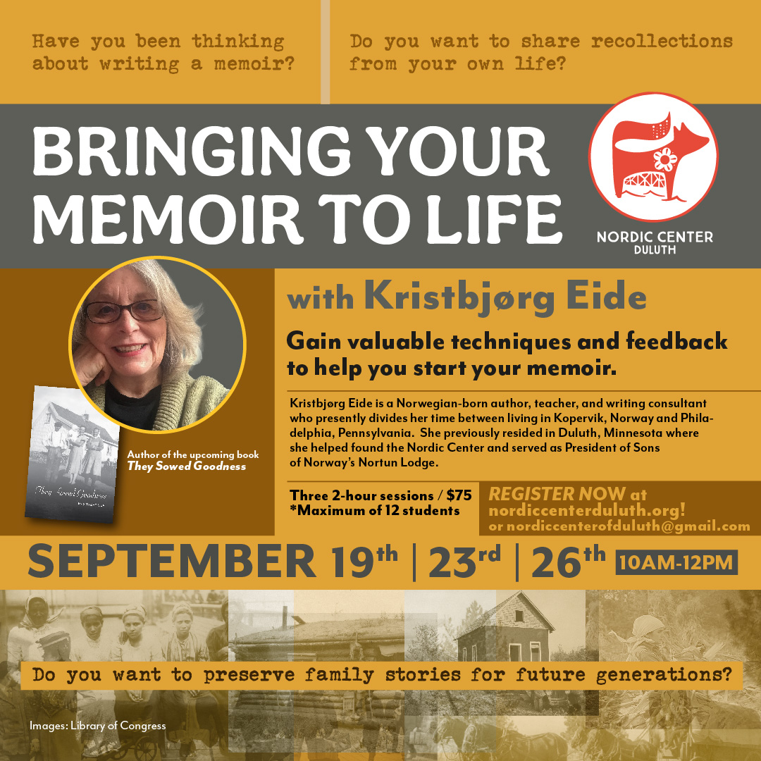 Bringing Your Memoir To Life Workshop with Kristbjørg Eide at the Nordic Center in Duluth, MN 2024