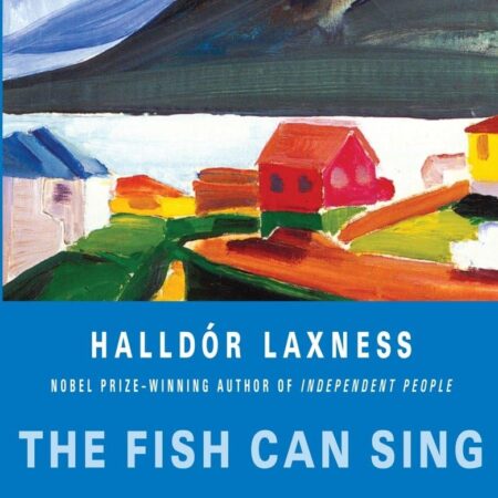 The Fish Can Sing by Halldor Laxness Nordic Center Duluth Minnesota book club