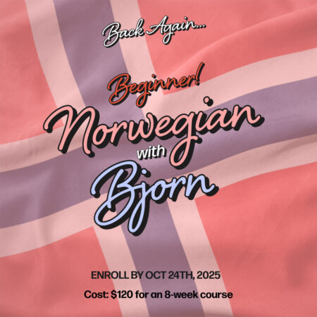 Beginning Norwegian with Bjorn! at the Nordic Center in Duluth, MN October 29th - December 17th