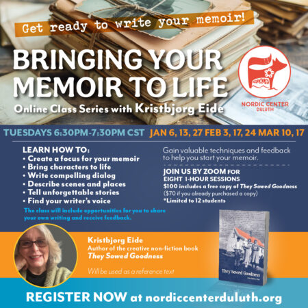 Bringing Your Memoir to Life With Kris Eide Online Class Series with Kris Eide at the Nordic Center in Duluth
