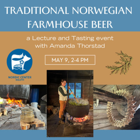 Traditional Norwegian Farmhouse Beer Lecture and Tasting with Amanda Thorstad - May 9 2-4pm